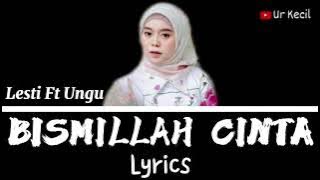 Lesti ft ungu 'Bismillah Cinta' lyrics & terjemahan