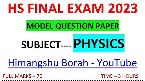 HS FINAL 2023 Physics Model Question Paper AHSEC || Physics Common & Important Question || Class 12