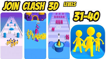Join Clash 3d Game All levels 31-40 Gameplay Walkthrough #newgame2021 (iOS-Android)
