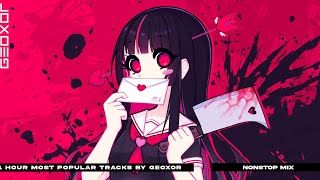 1 Hour Most Popular Tracks by Geoxor「NON-STOP PLAYLIST」HQ Audio