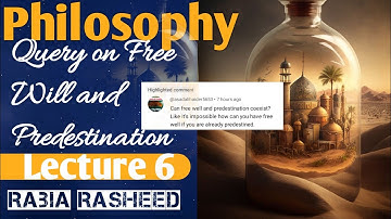 Query Regarding Predestination and Free Will |Css |Pms |Rabia Rasheed