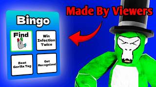 My Viewers Made the CRAZIEST Gorilla Tag Bingo 😱