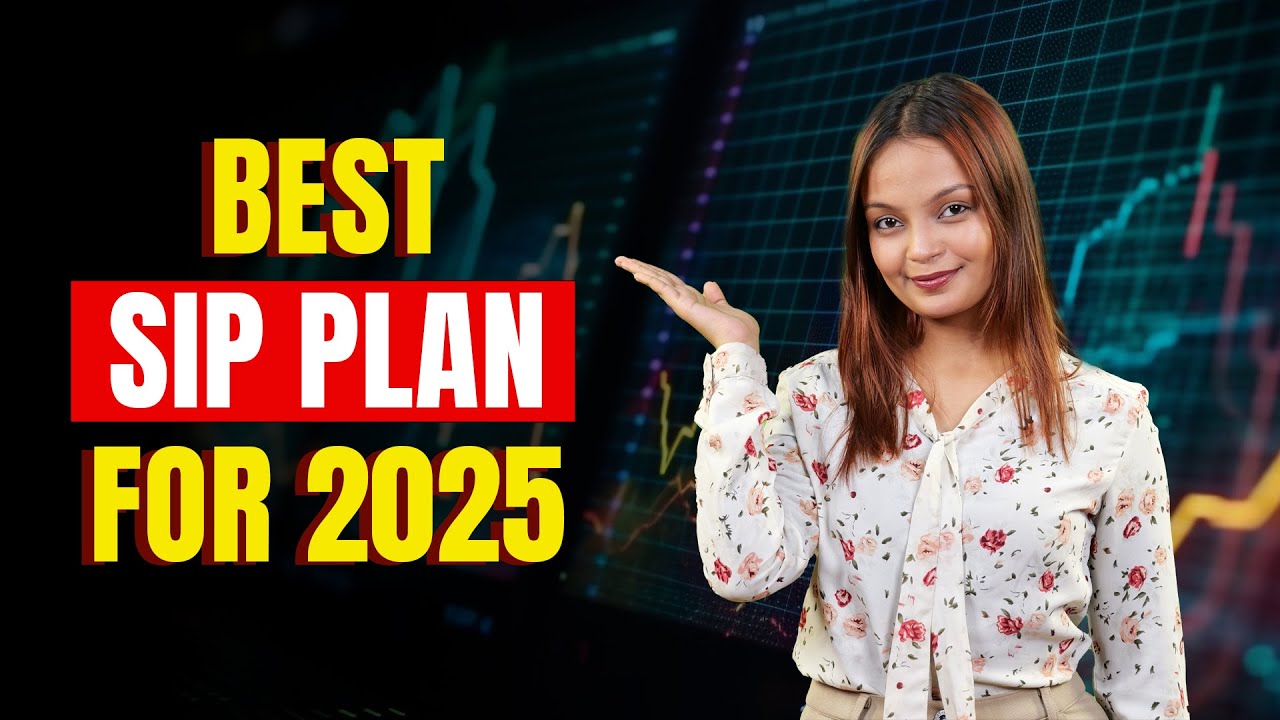 Best SIP Plans for 2025 | Top Mutual Funds for High Returns | Best SIP ...