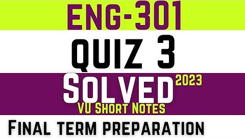 ENG301 - Business Communication Quiz No.3 Solution || Eng301 Quiz 3 Solution 2023 || VU Eng 301 quiz
