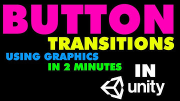 Graphic Button Transitions In Unity - Fade