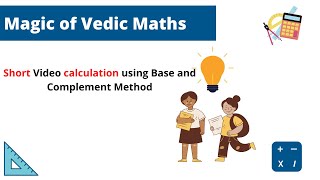 Quick Subtraction (Base and Complement)