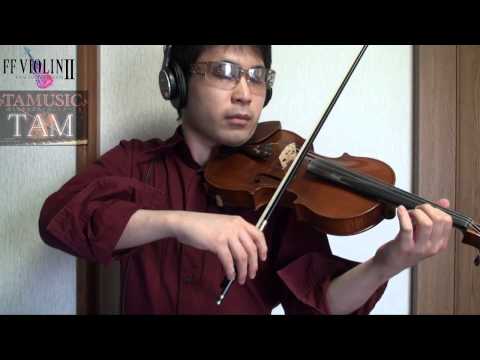 FINAL FANTASY 6 街角の子供達 Kids Run Through the City Corner / FF6 / FFVIOLIN :TAM(TAMUSIC)