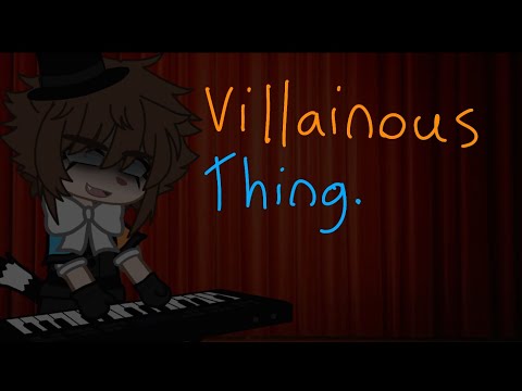 Villainous Thing -