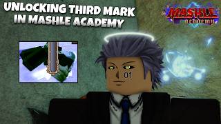 UNLOCKING THIRD MARK IN MASHLE ACADEMY Wealth
