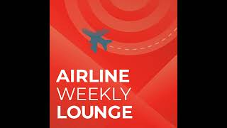Airline Weekly Lounge Episode 64: Rising Sun