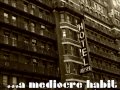 ...a mediocre habit Chelsea Hotel.wmv