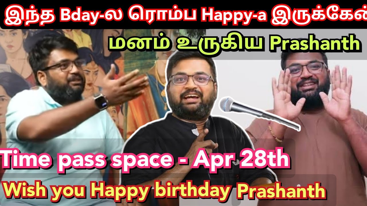         Prashanth  Time pass space full Apr 28th