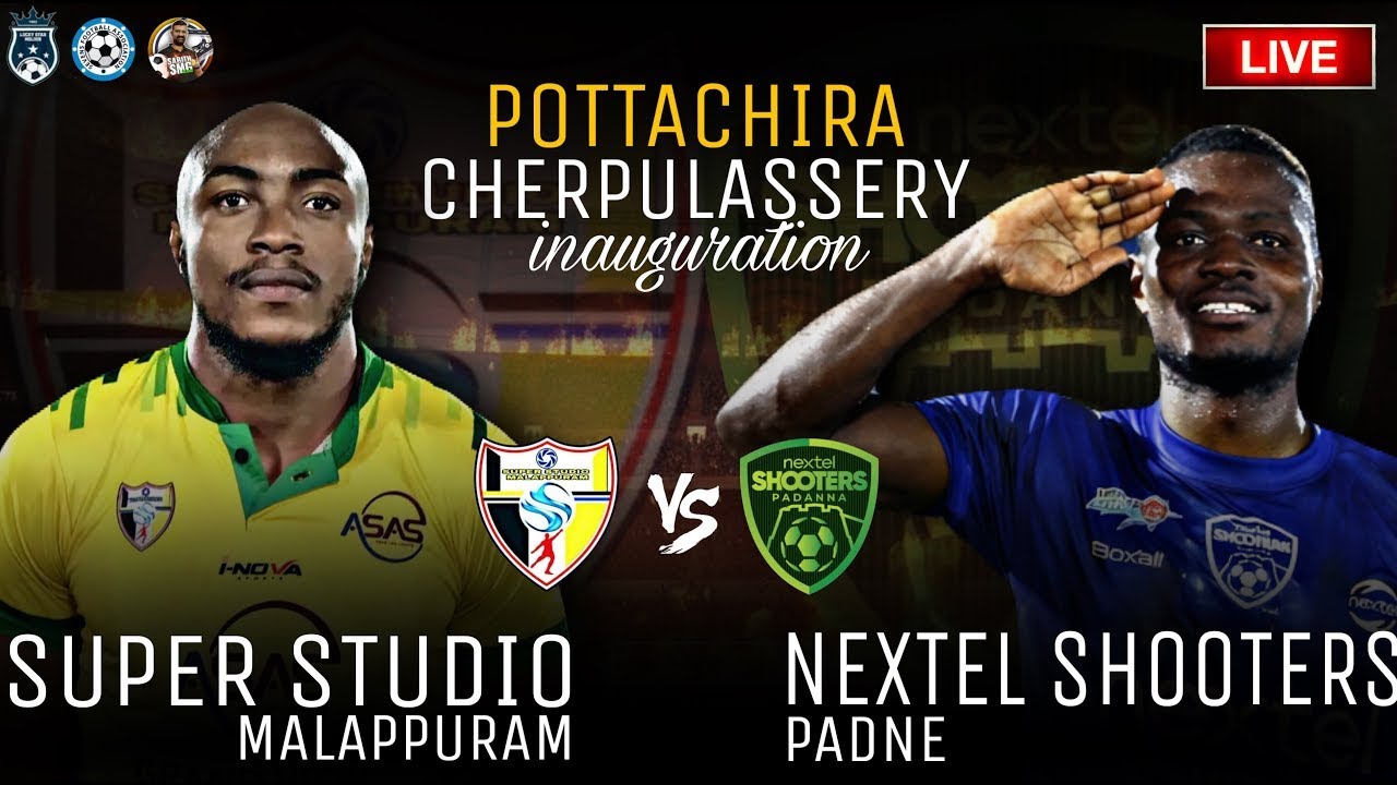 🔴LIVE🔴പൊട്ടച്ചിറ🔥SUPER STUDIO MALAPPURAM v/s NEXTEL SHOOTERS PADNE🔥 CHERPULASSERY POTTACHIRA | SMG