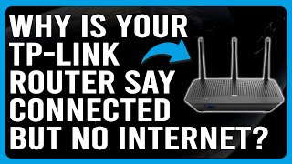 Why Is Your TP-Link Router Say Connected But No Internet? (Faulty Cable - Troubleshoot Easily!)
