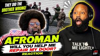They Did The Brother WRONG! Afromans Will You Help Me Repair My Door | Reaction