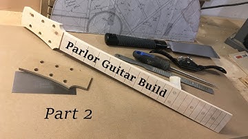 Parlor Guitar Build - Part 2 - The Neck (GGBO 2021)