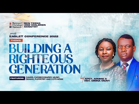 BUILDING A RIGHTEOUS GENERATION || EAGLET CONFERENCE 2022