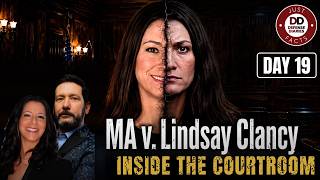 LINDSAY CLANCY TRIAL DAY 19 RECAP: From Inside The Courtroom with Bob Motta