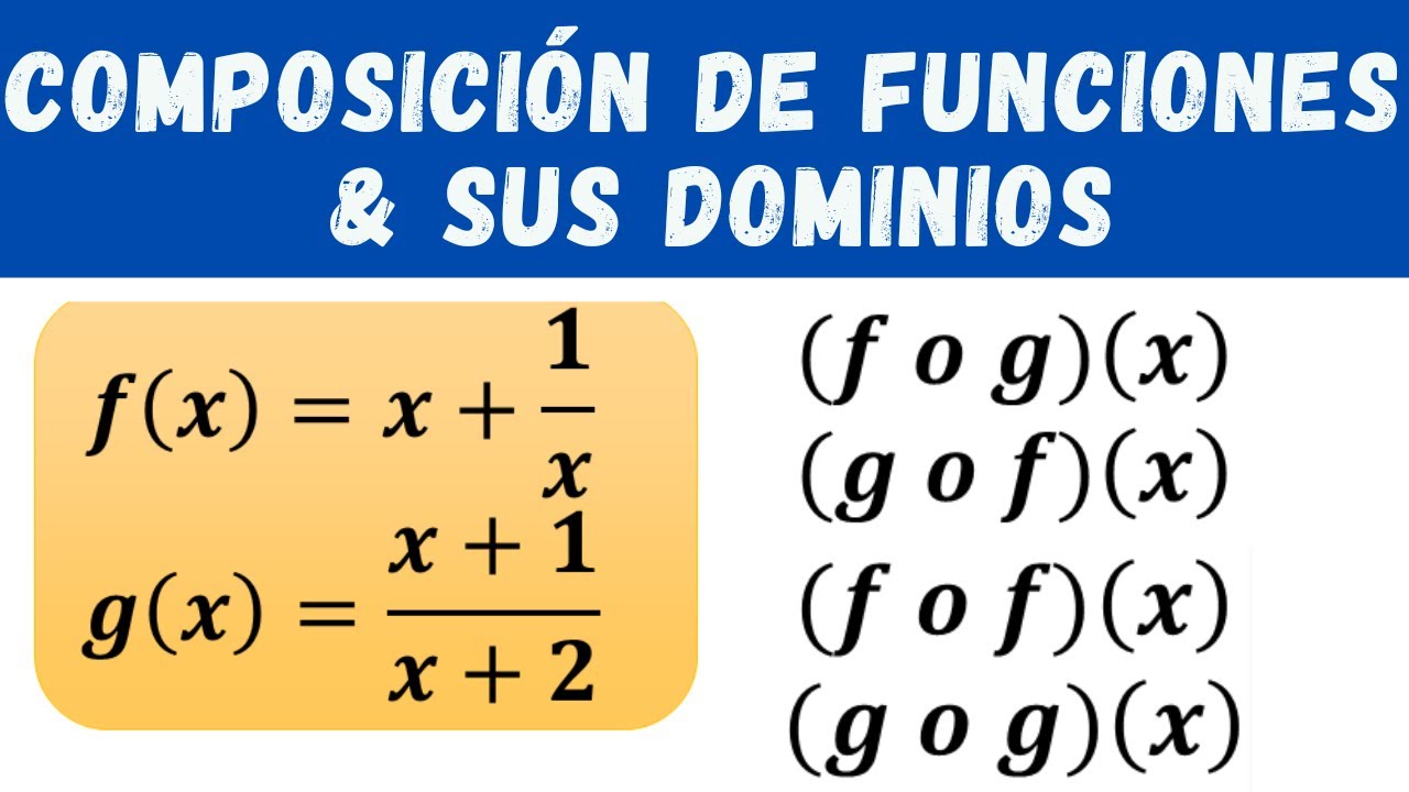 COMPOSICIÓN DE FUNCIONES y sus dominios ( Con 2 y 3 FUNCIONES) - YouTube