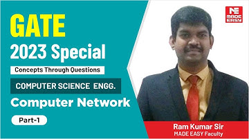 GATE 2023 Special | Computer Network | Computer Science Engg.| Part-1 | By Ram Kumar Sir | MADE EASY