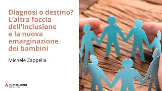 Play video: Diagnosi o destino? | Michele Zappella