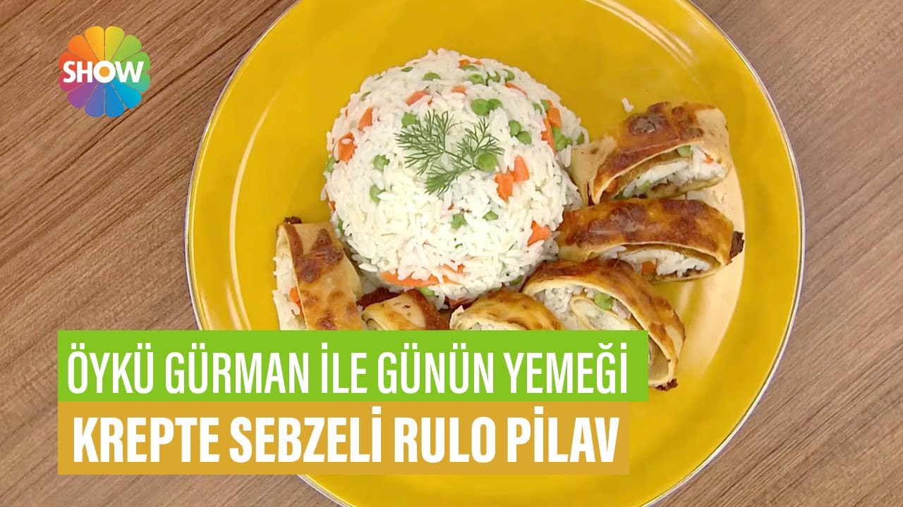 Krepte Sebzeli Rulo Pilav Tarifi | Öykü Gürman ile Günün Yemeği