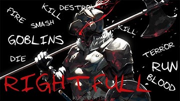 AMV『Goblin Slayer」| |  OPENING " Rightfully " by Mili