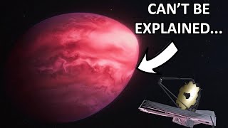 We Cant Explain This Exoplanet