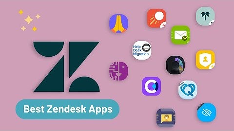 Best Zendesk Apps - Top 15 #zendesk #zendeskapps