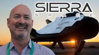 Interview with Sierra Space on Dream Chaser, Orbital Reef space station, manufacturing, & more