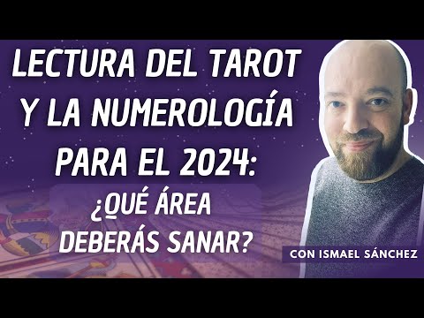 🔮 Predicciones para este año del Tarot y la Numerología con Ismael Sánchez 🔮