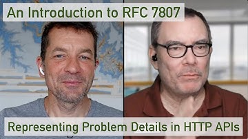 Representing Problem Details in HTTP APIs: An Introduction to RFC 7807