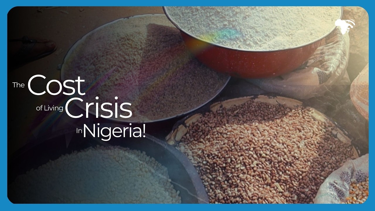 Surviving the Cost of Living Crisis in Nigeria | A Documentary