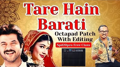 Tare Hain Barati | Octapad Patch With Editing | SPD-20 Pro | Free Class | Bubai Das | Radhe Radhe 🙏 