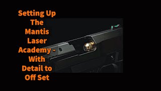 How To: Setting Up The @MantisX #laser academy With Detail to Off Set screenshot 5