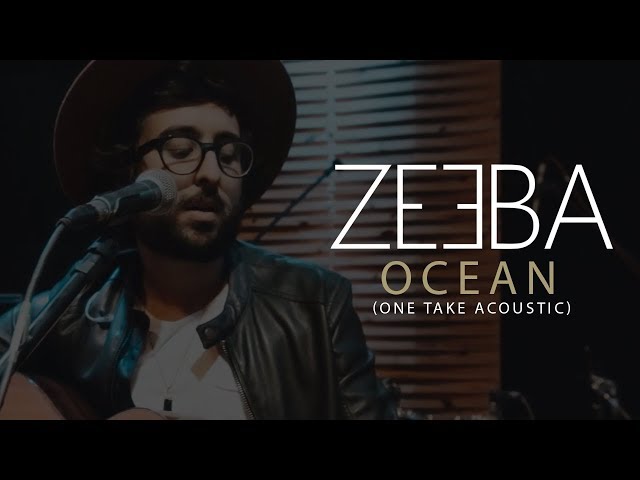 Zeeba - Ocean (One Take Acoustic) class=