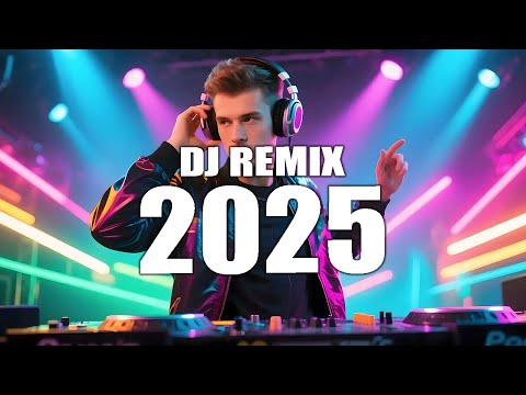 DJ REMIX 2025 Remixes Mashups Of Popular Songs 2025 DJ Remix Song Club Music Disco Popular 199 