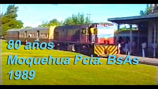 1989 Moquehua Pcia de Buenos Aires -Aniversario de 80 años
