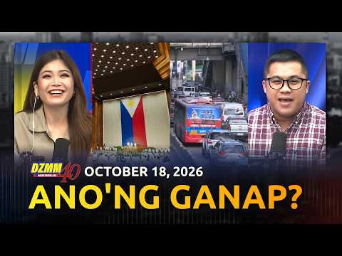 Ano'ng Ganap? | DZMM Teleradyo (18 October 2026)