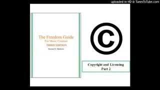 Copyright and Licensing, Part 2 (from The Freedom Guide for Music Creators)