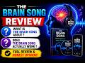 The Brain Song Review | What is the Brain Song about ? | Does The Brain Song actually work ?
