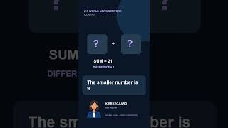 21F | Number Puzzle: Two Numbers Add to 21, Differ by 3