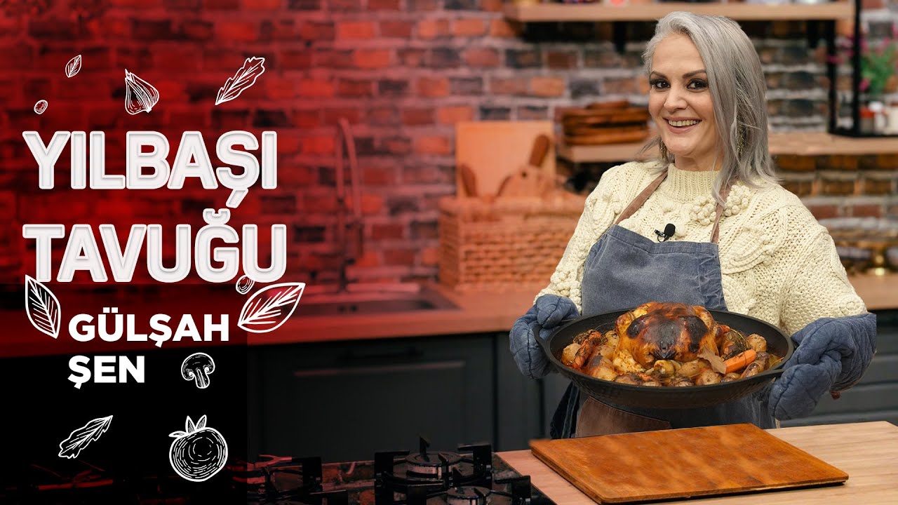 Yılbaşına Özel Nefis Fırında Kızarmış Tavuk | Yemek Tarifleri | Gülşah Şen'le Pişiriyoruz Yılbaşına Özel Nefis Fırında Kızarmış Tavuk | Yemek Tarifleri | Gülşah Şen'le Pişiriyoruz