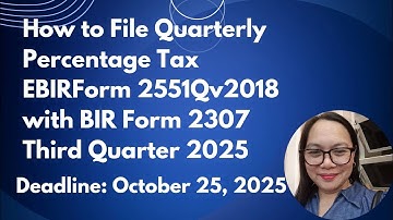HOW TO FILE QUARTERLY PERCENTAGE TAX WITH BIR FORM 2307