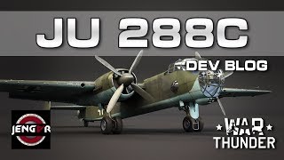 War Thunder: Ju 288C [Dev Blog!]