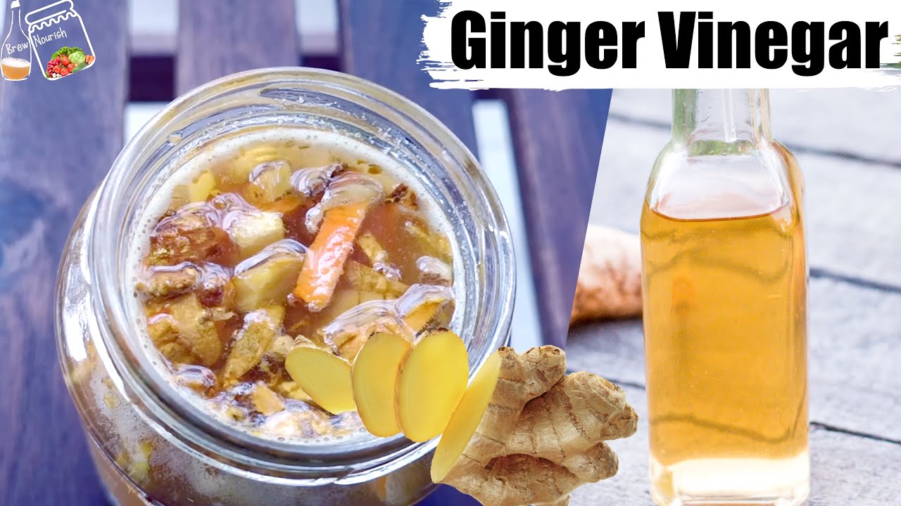 Ginger Vinegar Recipe Ginger Vinegar With Mother Herb Vinegar YouTube
