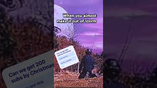Almost out of storm #comment #fortnite #subscribe #gaming
