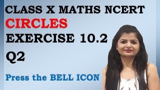 Chapter 10 Circles Ex 10.2 Q2 Class 10 Maths