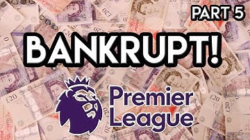 FM18 Experiment: What If Every Premier League Team Went BANKRUPT?! Part 4 FINALLY!