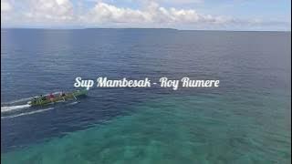 Sup Mambesaki - Roy Rumere #lagupapua #lagudaerahpapua #biak